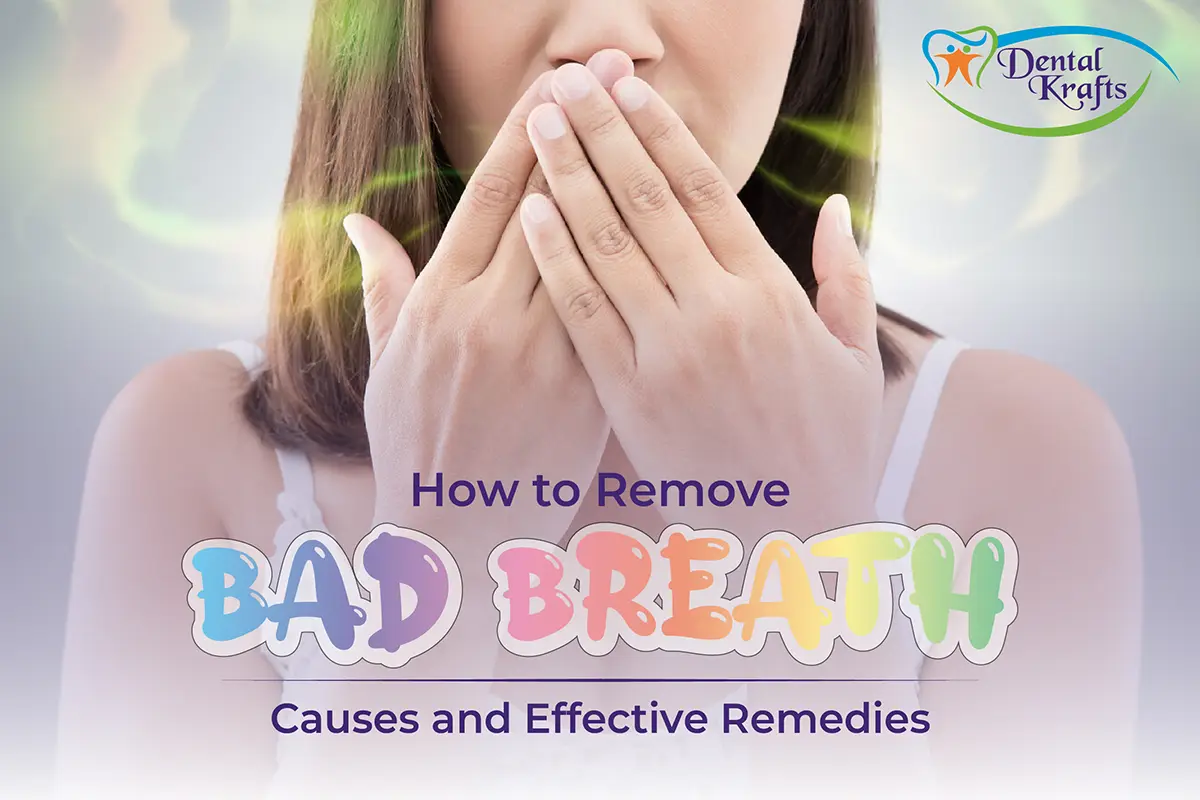 How to Remove Bad Breath: Causes and Effective Remedies